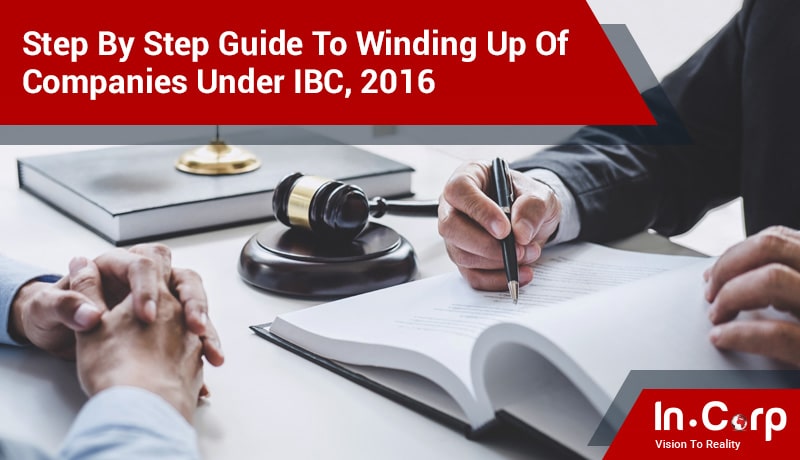 Step By Step Guide to Winding Up of the Company Under IBC