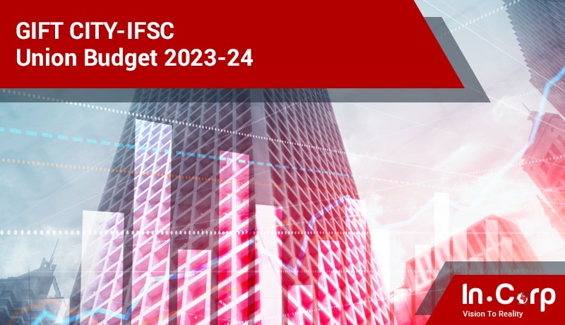 Union Budget 2023-24 - GIFT City IFSC