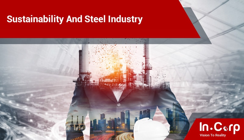 Sustainability And The Steel Industry