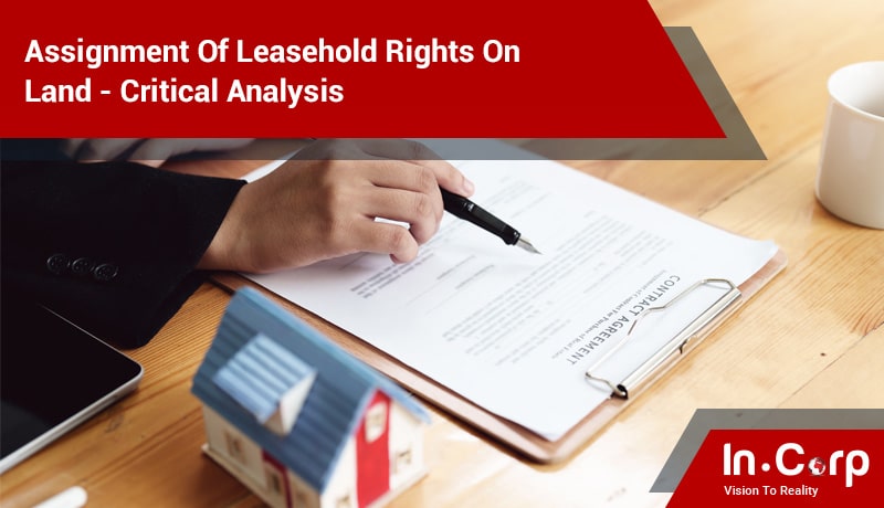 Assignment of Leasehold Rights on Land - Critical analysis
